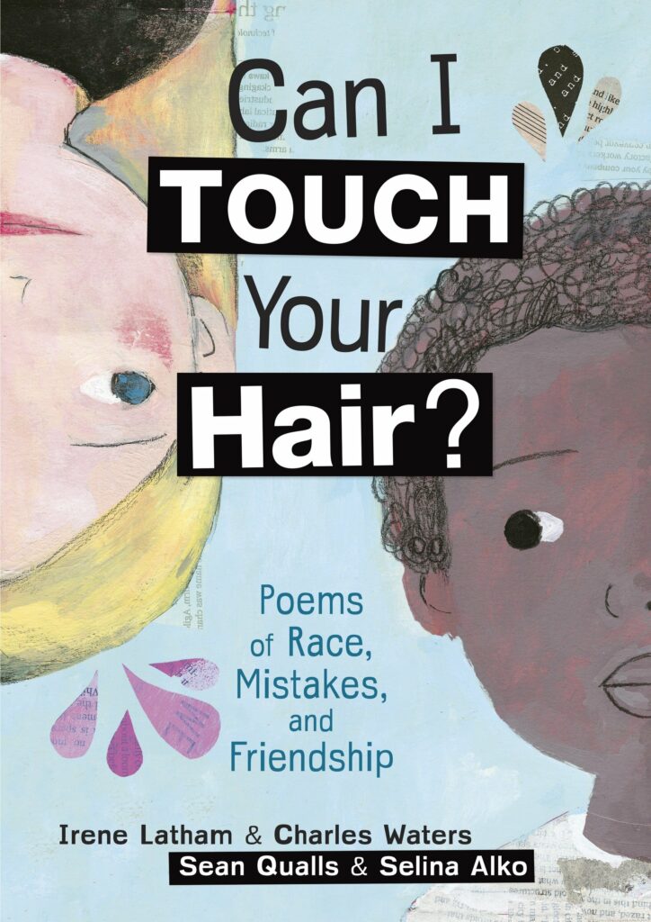 Can I Touch Your Hair? by Irene Latham and Charles Waters